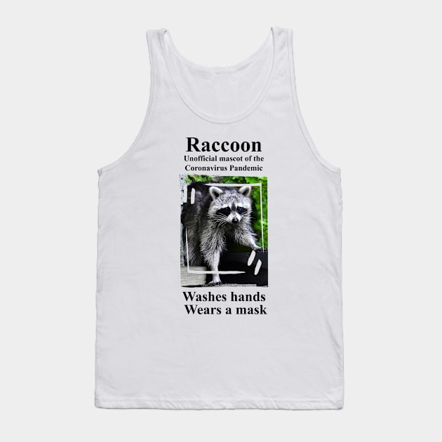 Raccoon - Mascot Of The Coronavirus Pandemic Tank Top by DeVerviers